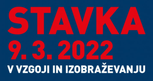 Stavka 9. 3. 2022 v vzgoji in izobraževanju